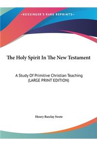 The Holy Spirit in the New Testament
