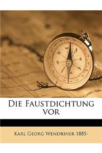 Die Faustdichtung VOR