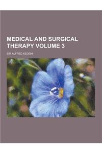 Medical and Surgical Therapy Volume 3