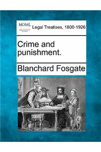 Crime and Punishment.