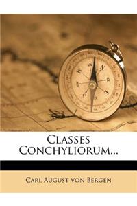 Classes Conchyliorum...