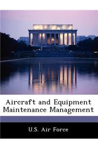 Aircraft and Equipment Maintenance Management