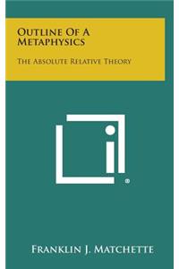 Outline of a Metaphysics