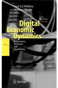 Digital Economic Dynamics: Innovations, Networks and Regulations