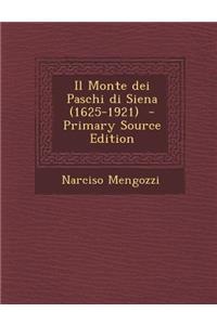 Il Monte Dei Paschi Di Siena (1625-1921)