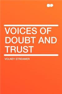 Voices of Doubt and Trust