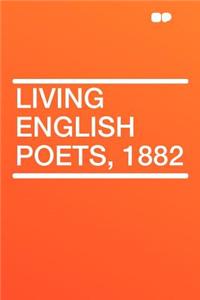 Living English Poets, 1882