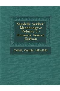 Samlede Verker. Mindeudgave Volume 3