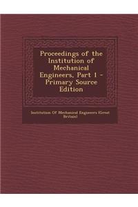 Proceedings of the Institution of Mechanical Engineers, Part 1