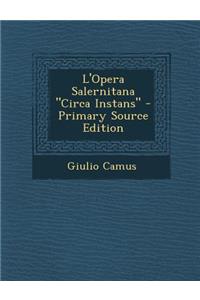 L'Opera Salernitana Circa Instans