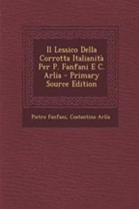 Il Lessico Della Corrotta Italianita Per P. Fanfani E C. Arlia