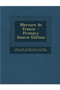 Mercure de France. - Primary Source Edition