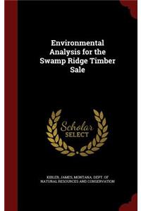 Environmental Analysis for the Swamp Ridge Timber Sale