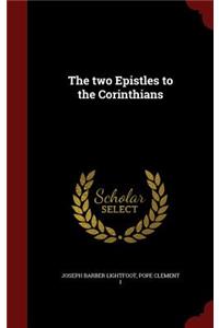 The two Epistles to the Corinthians