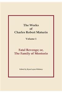 Fatal Revenge, Works of Charles Robert Maturin, Vol. 1