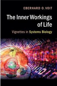 Inner Workings of Life