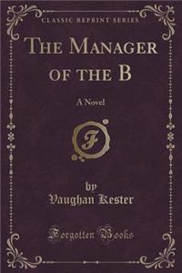 The Manager of the B