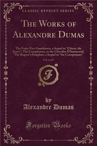 The Works of Alexandre Dumas, Vol. 6 of 9