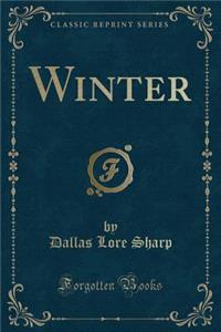 Winter (Classic Reprint)