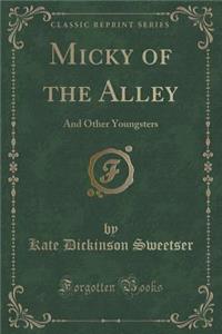 Micky of the Alley