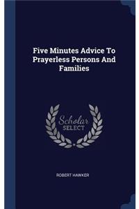 Five Minutes Advice To Prayerless Persons And Families