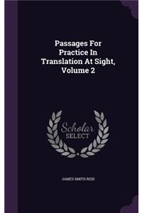 Passages For Practice In Translation At Sight, Volume 2