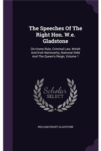 The Speeches Of The Right Hon. W.e. Gladstone