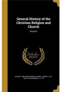 General History of the Christian Religion and Church; Volume 4