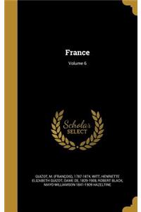 France; Volume 6