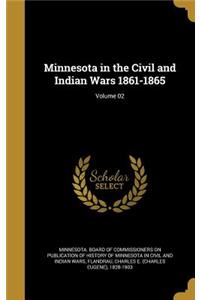 Minnesota in the Civil and Indian Wars 1861-1865; Volume 02