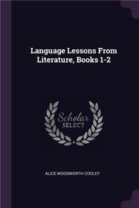 Language Lessons From Literature, Books 1-2