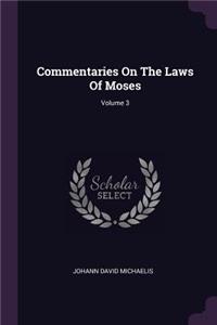 Commentaries On The Laws Of Moses; Volume 3