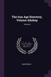 Iron Age Directory, Volume 4; Volume 8