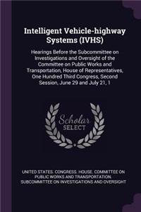 Intelligent Vehicle-highway Systems (IVHS)