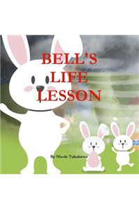 Bell's Life Lesson