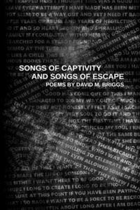Songs of Captivity and Songs of Escape
