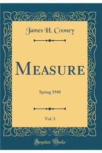 Measure, Vol. 3