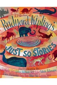 A Collection of Rudyard Kipling's Just So Stories