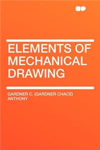 Elements of Mechanical Drawing