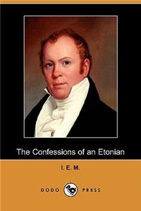The Confessions of an Etonian (Dodo Press)