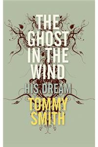 Ghost In The Wind
