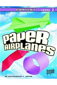 Paper Airplanes, Copilot Level 2