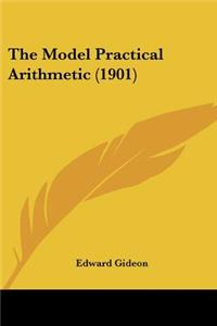 Model Practical Arithmetic (1901)