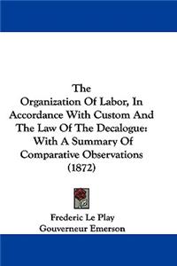 Organization Of Labor, In Accordance With Custom And The Law Of The Decalogue