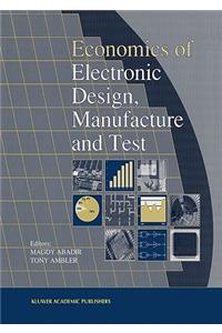 Economics of Electronic Design, Manufacture and Test