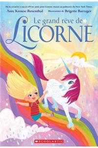 Le Grand Rêve de Licorne