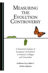 Measuring the Evolution Controversy: A Numerical Analysis of Acceptance of Evolution at America's Colleges and Universities