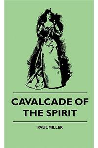 Cavalcade Of The Spirit