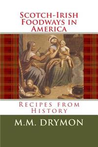 Scotch Irish Foodways in America