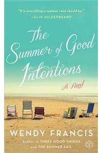 The Summer of Good Intentions
